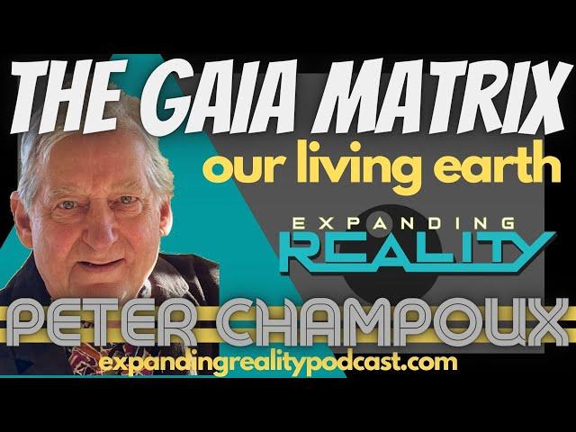 98 - Peter Champoux - The Gaia Matrix - Geomancy, Ley Lines and Our Living Earth