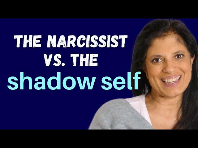 The narcissist vs. the shadow self