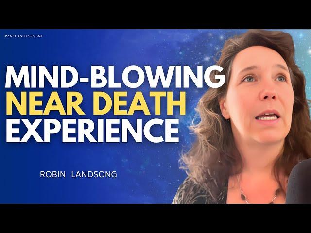 Abducted! Child DIES most PROFOUND (NDE) Near-Death Experiences | Robin Landsong