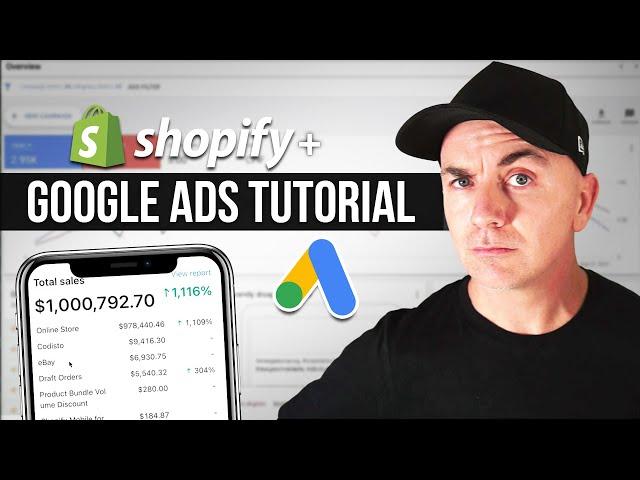 Google Ads + Shopify Tutorial For Beginners in 2023 (Step-By-Step Advanced Tutorial)