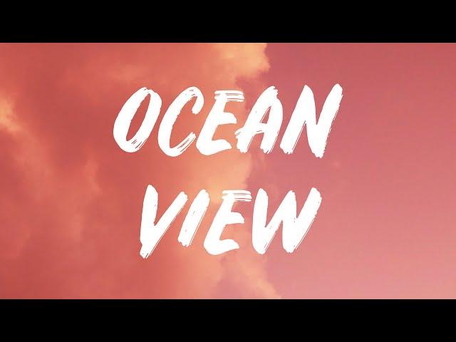 Easy Life - Ocean View (Lyrics)