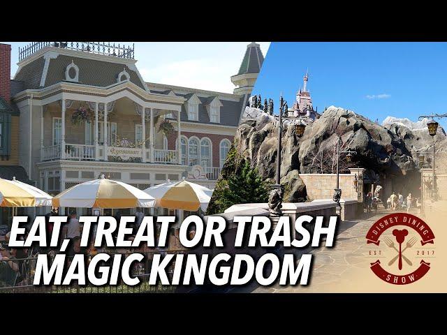 Eat, Treat, or Trash These Magic Kingdom Restaurants | Disney Dining Show