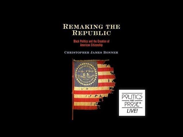 Christopher James Bonner, "Remaking the Republic"