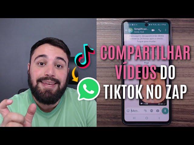 COMO COMPARTILHAR VÍDEOS DO TIKTOK NO WHATSAPP