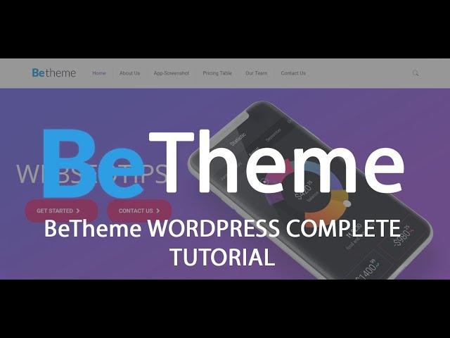 BeTheme WORDPRESS  COMPLETE TUTORIAL 2018