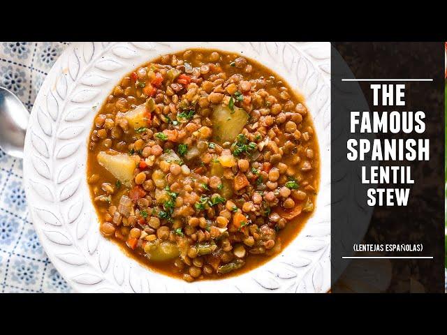 Classic Spanish Lentil Stew | One of Spain´s Most Iconic Dishes