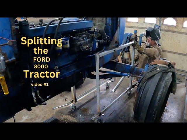 Splitting the 8000 Ford Tractor video #1