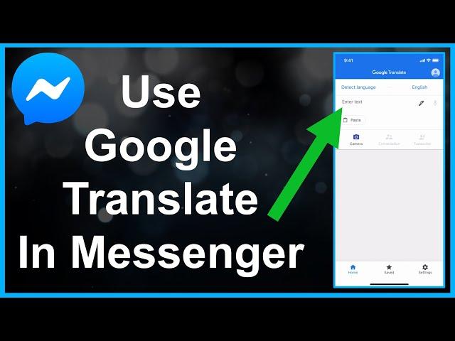 How To Use Google Translate In Facebook Messenger