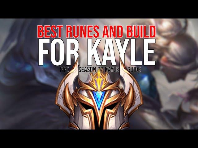 Preseason 12 Kayle Guide | Best Runes and Build for Kayle | Kayle 1v9