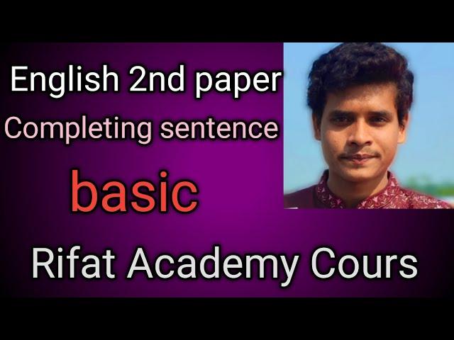 Completing sentence|| English 2nd paper || Rifat Academy Cours|| Ssc 2025 suggestions