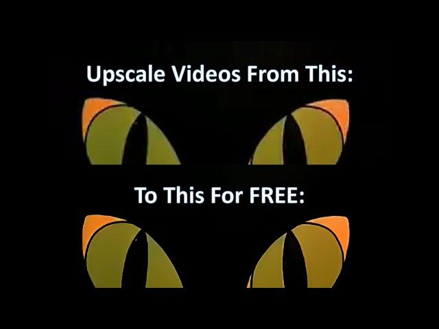 AI Video Upscaling for FREE