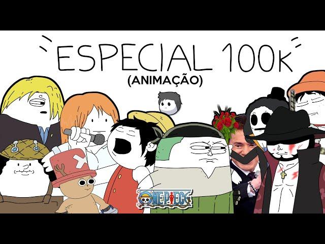 ONE PIECE - Melhores Animações 100K(Animação)