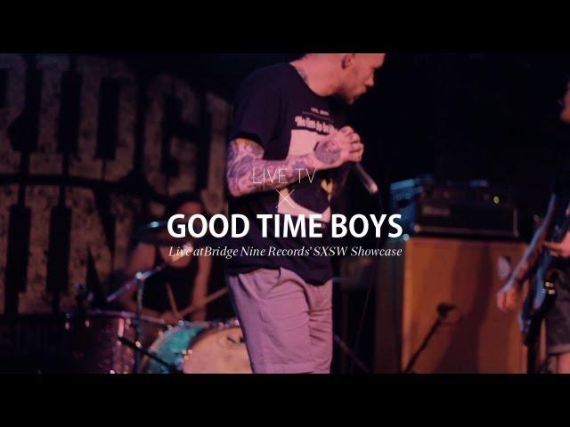 Goodtime Boys @ Bridge Nine Records 2013 Unofficial SXSW Showcase
