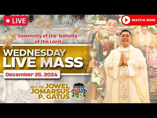 WEDNESDAY FILIPINO LIVE MASS TODAY II CHRISTMAS DAY II DECEMBER 25, 2024 II FR. JOWEL GATUS