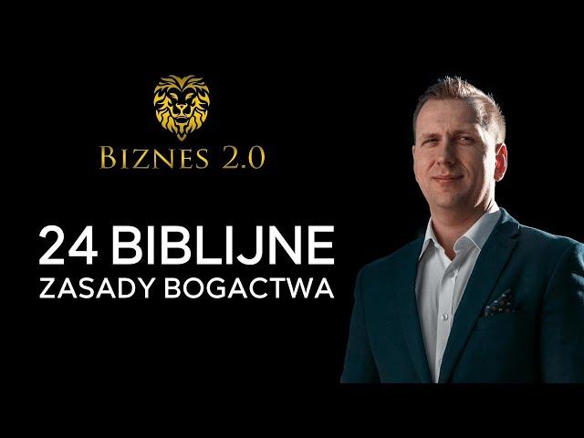 Czy bogactwo jest złe? Biblia vs pieniądze. [Biznes 2.0]