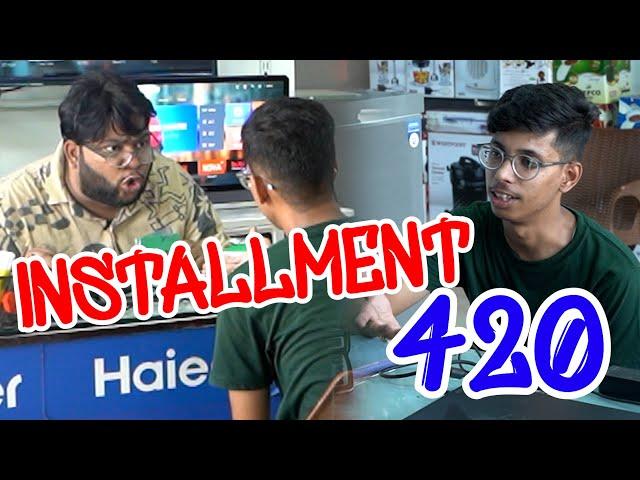 | INSTALLMENT 420 | By Nadir Ali | P4 Pakao | 2024