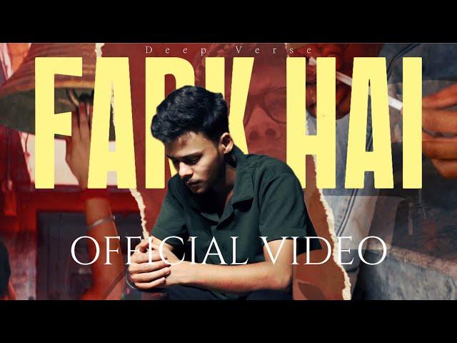 Fark Hai - Deep Verse ( Official Music Video ) Latest Rap Music 2024