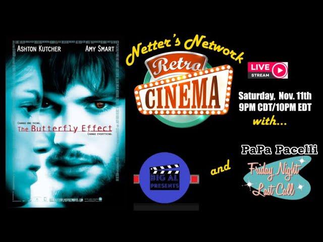 Netter's Network Retro Cinema Presents: The Butterfly Effect