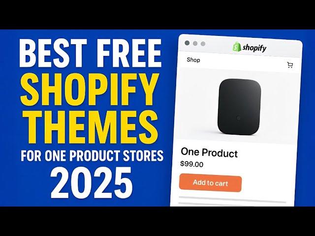 7 Best Free Shopify Themes for One Product Stores 2025