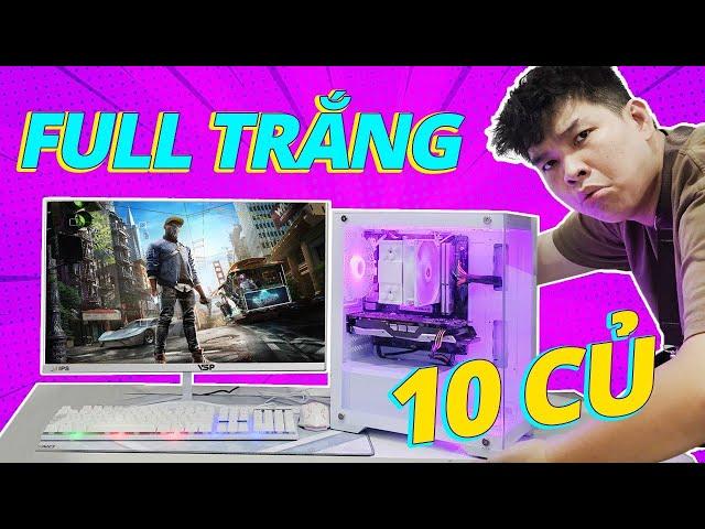 BUILD PC FULL TRẮNG CHO SINH VIÊN CHỈ 10 CỦ CÓ CẢ MÀN HÌNH !??