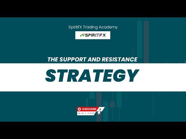 The Support And Resistance Strategy