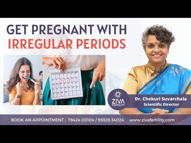 Get Pregnant With Irregular Periods || Trying For Pregnancy || Dr Chekuri Suvarchala