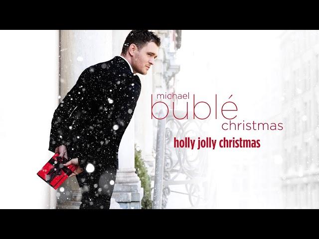 Michael Bublé - Holly Jolly Christmas [Official HD]