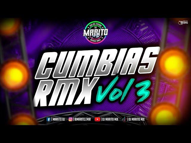 CUMBIAS RMX Vol 3 ¨Dj Marito Mix 2024