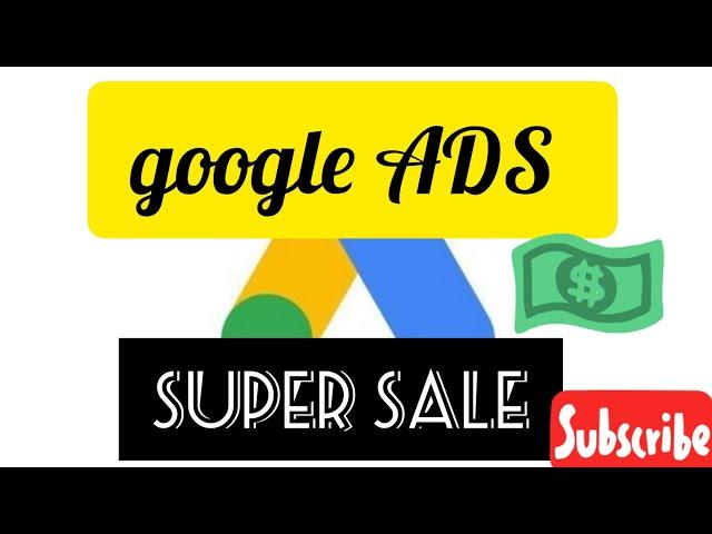 Google Ads Super Sale || Google ads sale strategies