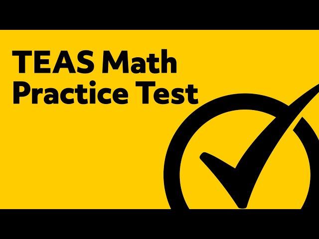 Free TEAS Test Math Practice Test