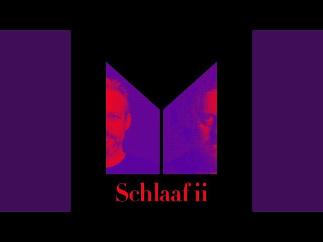 Schlaaf ii