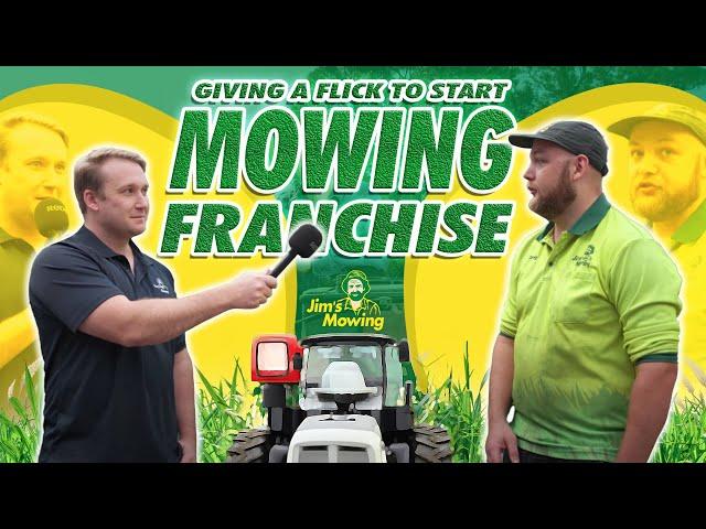 Giving Jim the flick to start a Jim's Mowing franchise, it pays better!