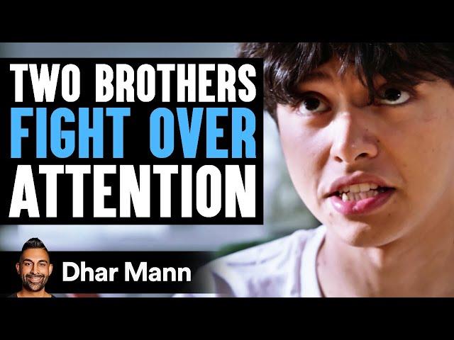 Two Brothers FIGHT OVER Attention | Dhar Mann Studios