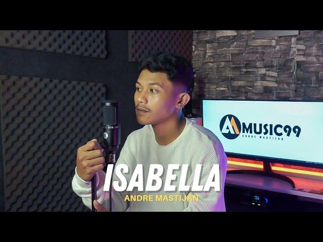 ISABELLA - SEARCH | (Cover By Andre Mastijan)