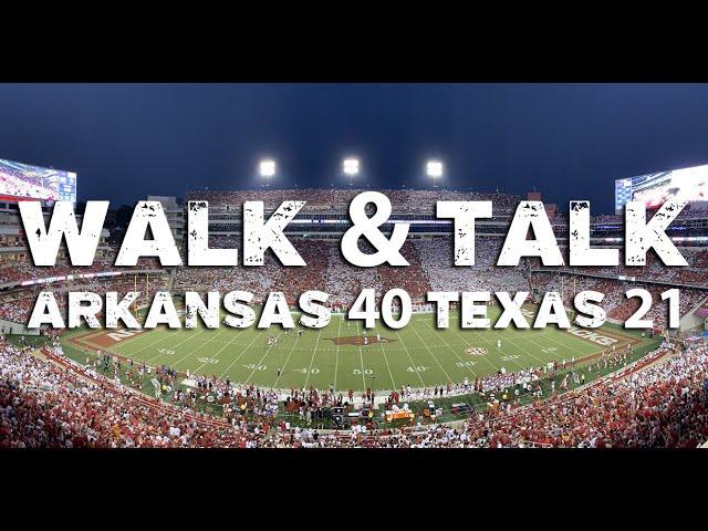 WALK & TALK: Arkansas 40, Texas 21