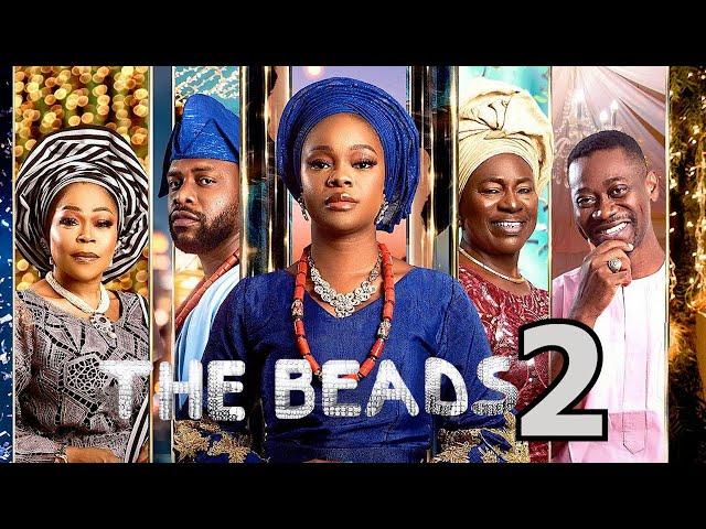 THE BEADS 2 | NIGERIA FULL MOVIE | ZAINAB BALOGUN | SHAFFY BELLO| EFA IWARA | LATEEF ADEDIMEJI