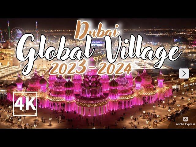 Global Village - Dubai | 2023 - 2024 | S28 - 4K