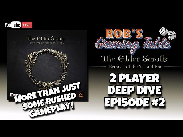 The Elder Scrolls: Betrayal of the Second Era - Deep Dive Playthrough Ep. 2