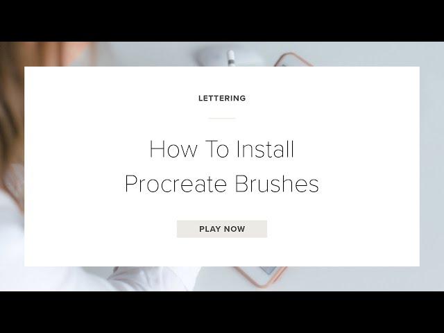 How To Install Procreate Brushes