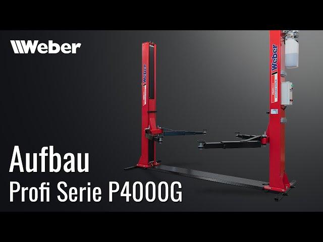 2 Säulen Hebebühne Weber P4000G Aufbau