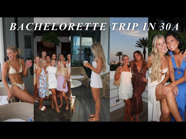 MY BACHELORETTE TRIP IN 30A!