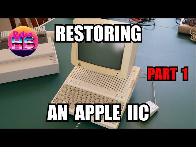 Restoring An Apple IIc - Part 1 - History, Testing, Cleaning