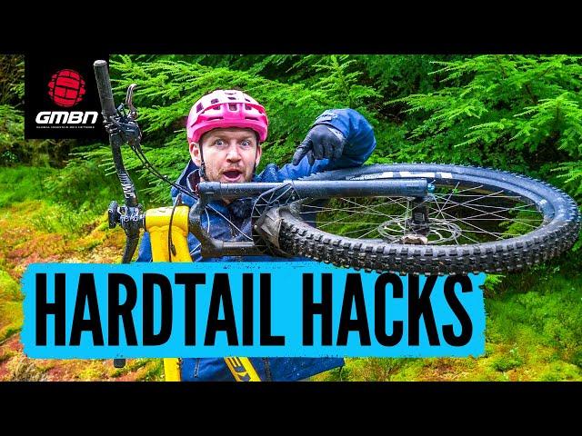 7 Hardtail Hacks | Set-Up Tips & Upgrades For Your MTB