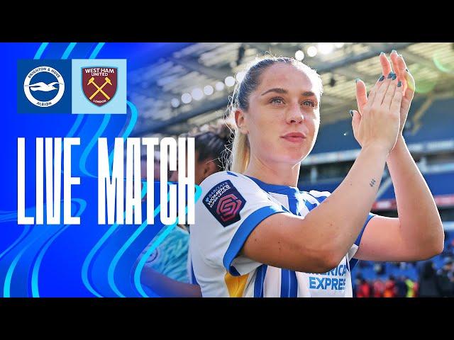 WSL Live! Brighton v West Ham