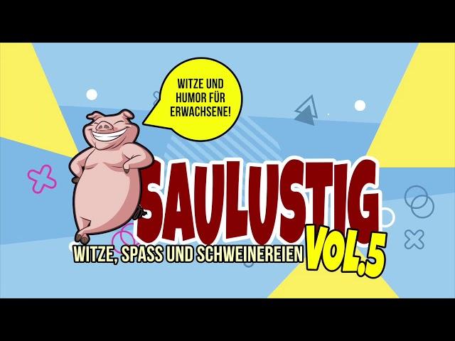Saulustig 5 - Witz und Spass für Erwachsene (Lustige Witze Mix, schwarzer Humor)