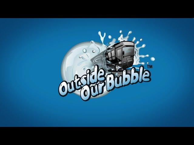 Outside Our Bubble Channel Trailer