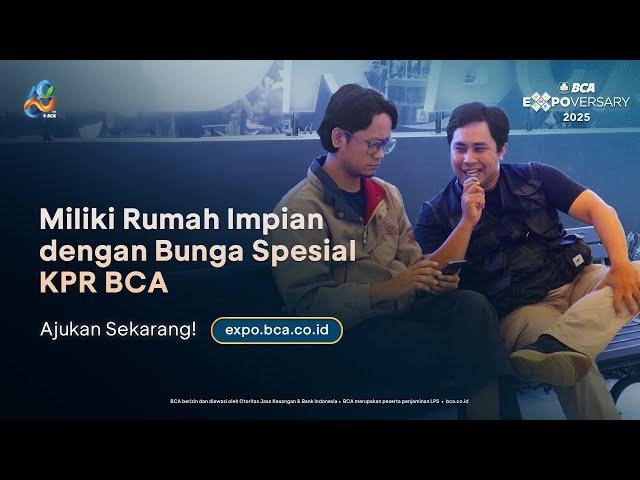 Ambil Kredit Rumah Impian di BCA Expoversary 2025