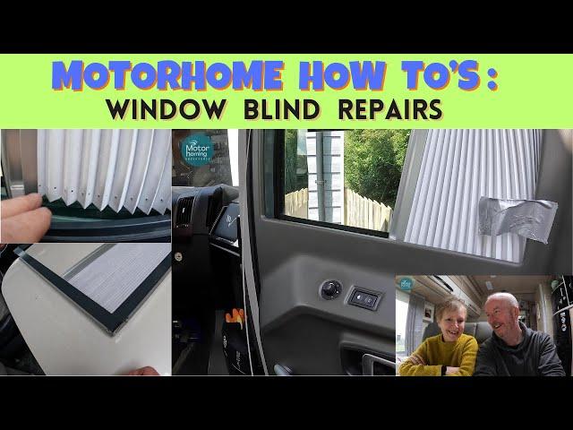 Motorhome How To's :  Motorhome/Van window blind repairs