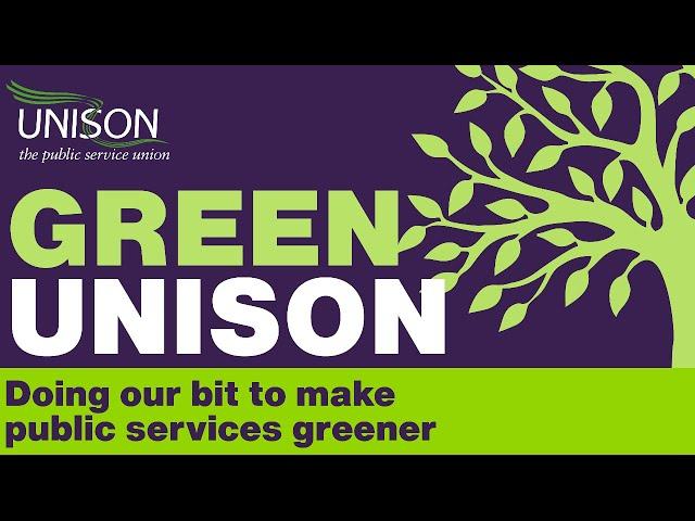 UNISON’s Report Launch: Greening UK Public Services