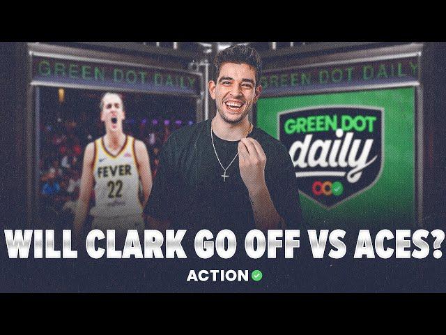 Back Caitlin Clark & Indiana Fever vs Las Vegas Aces? | WNBA Best Bets | CFB Picks | Green Dot Daily